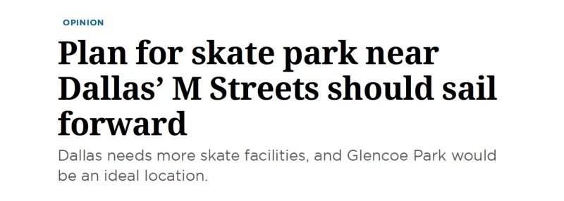 Dallas Morning News opinion headline: Plan for skate park near Dallas' M Streets should sail forward
